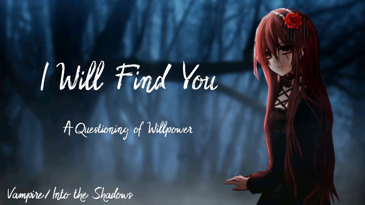 I Will Find You | A Questioning of Willpower (Into the Shadows) (Vampire) (F4A) [ASMR]