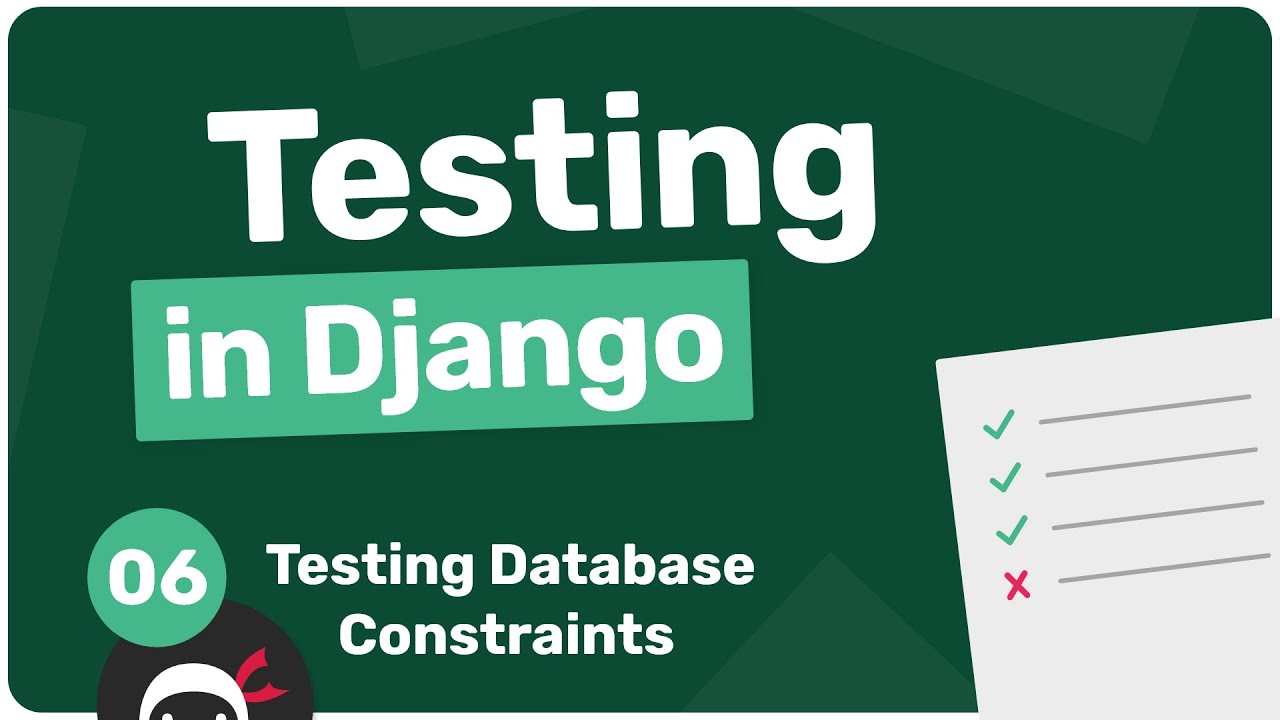 Testing in Django Tutorial #6 - Testing Database Constraints