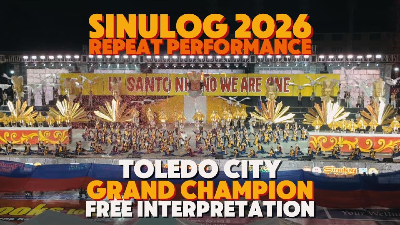 SINULOG 2026 | GRAND CHAMPION (FI) | TOLEDO CITY | REPEAT PERFORMANCE