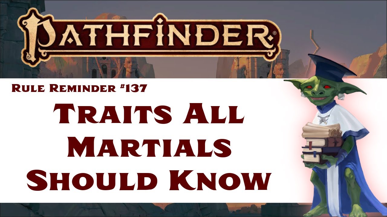 Traits All Martials Should Know in Pathfinder 2nd Edition (Open, Press, and Flourish)