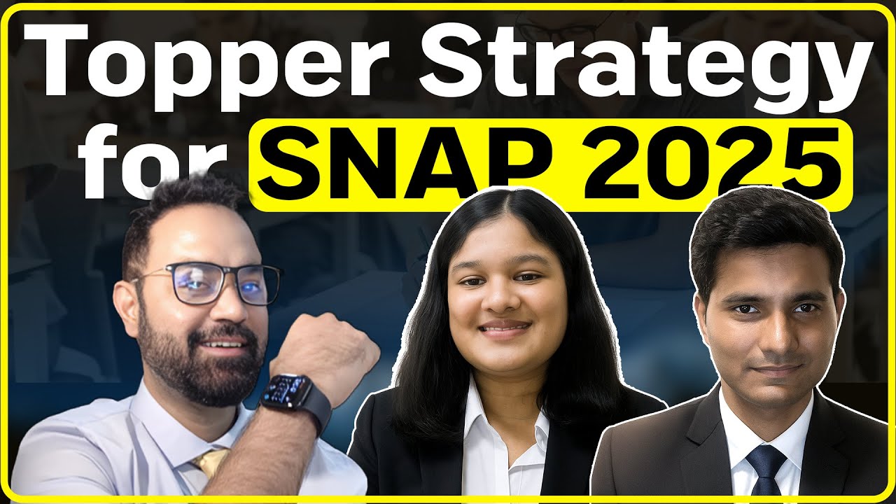SNAP 2025 Toppers’ Strategy | How to Crack SNAP Exam in First Attempt