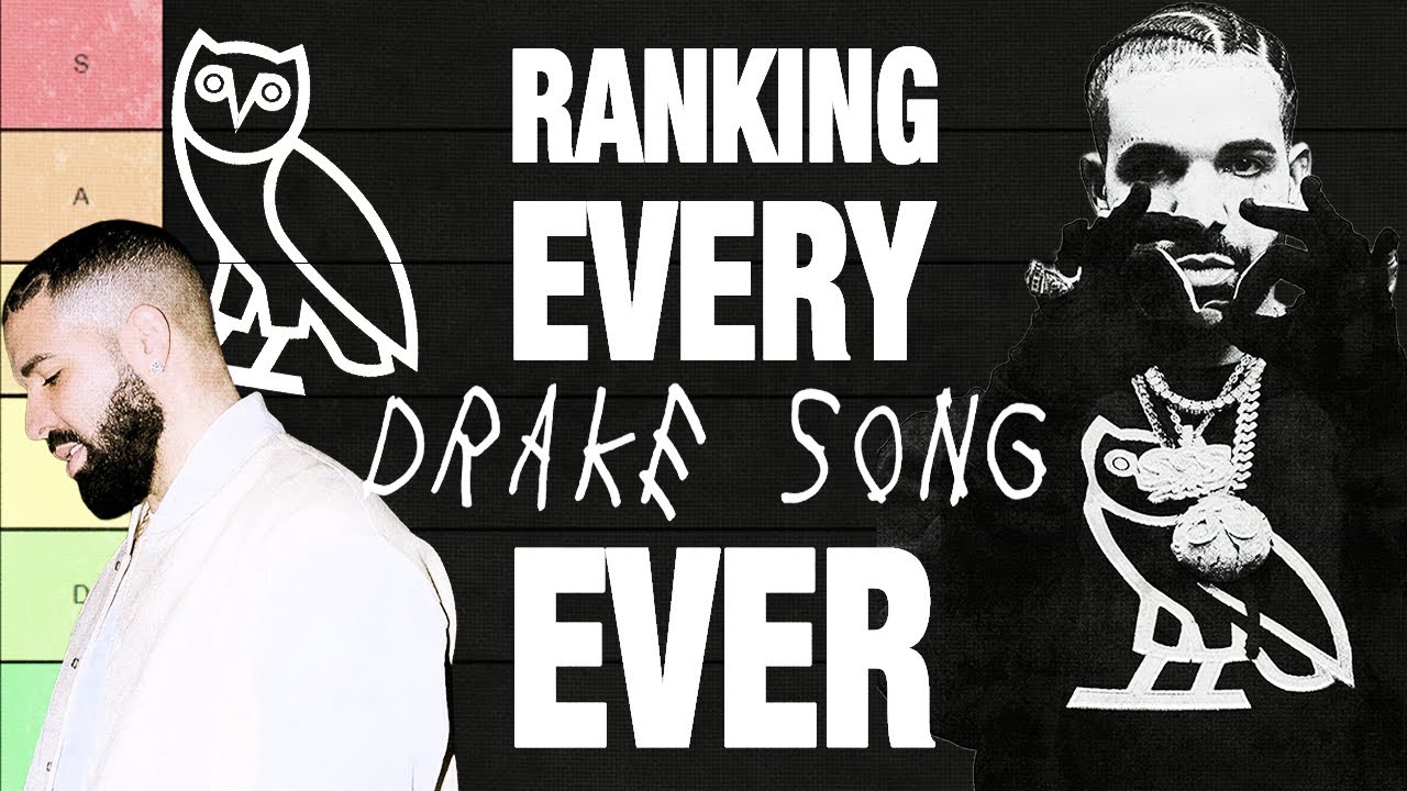I ranked almost EVERY DRAKE song EVER…..