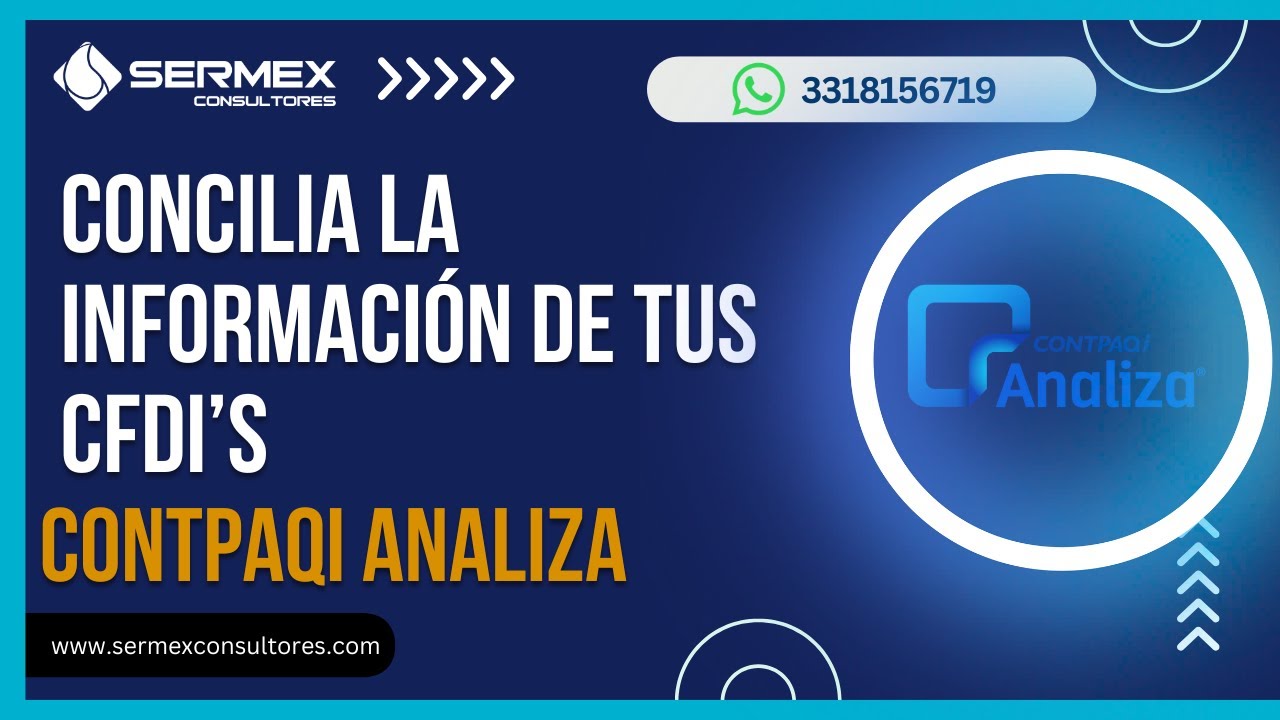 CONTPAQi Analiza: Concilia la información de tus CFDI's