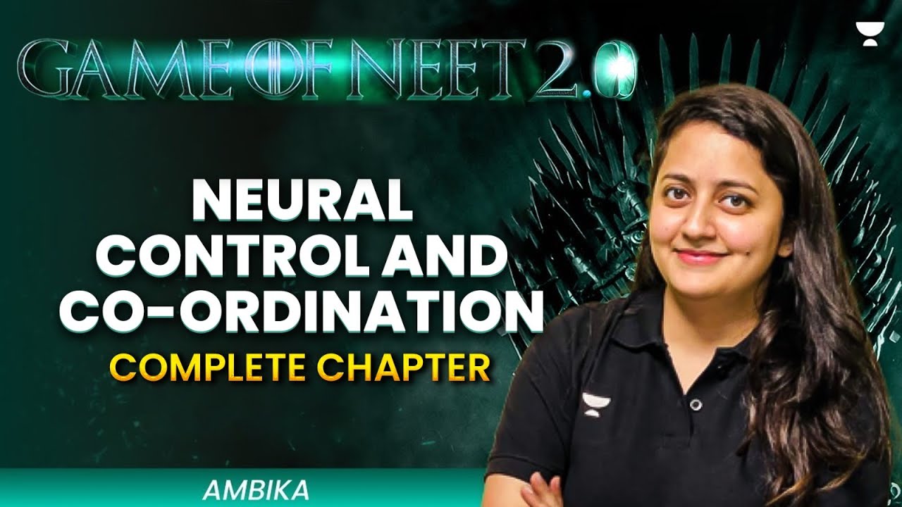 Game of NEET 2.0 ⚔️| Neural Control and Co-ordination | NEET 2025 | Ambika Sharma