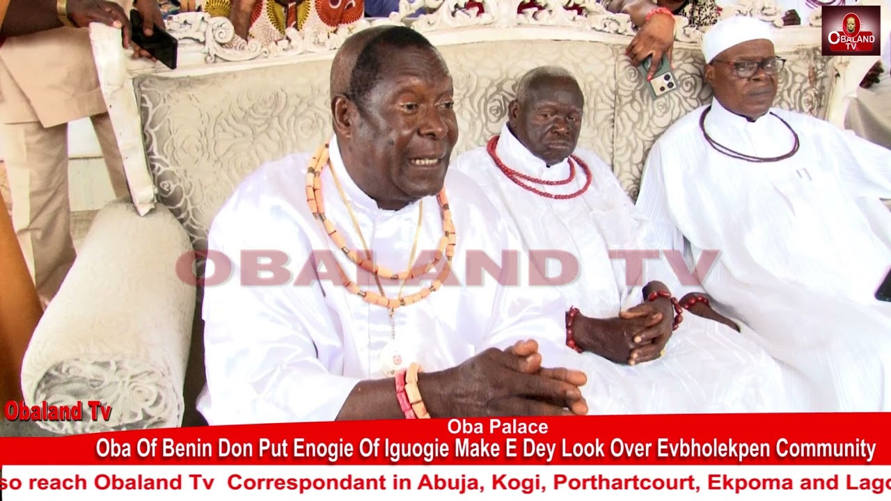 Oba Of Benin Don Put Enogie Of Iguogie Make E Dey Look Over Evbholekpen Community