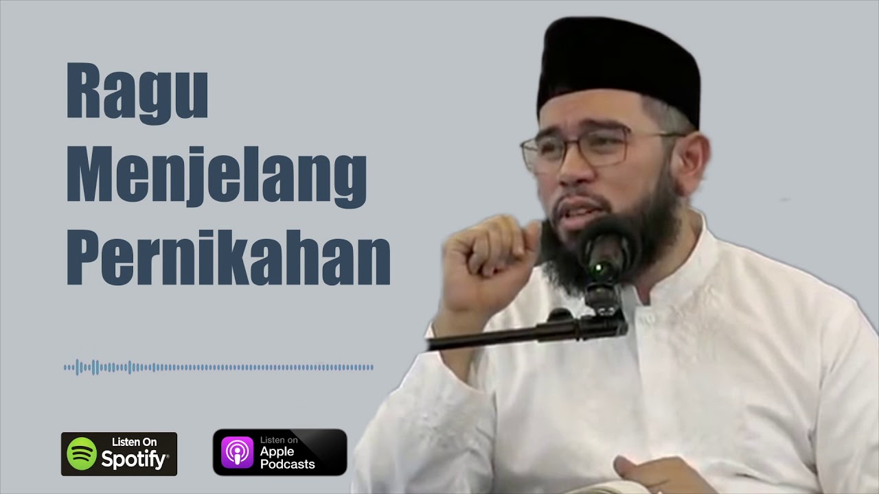 Tanya Jawab: Ragu Menjelang Pernikahan (Ustadz Nuzul Dzikri)