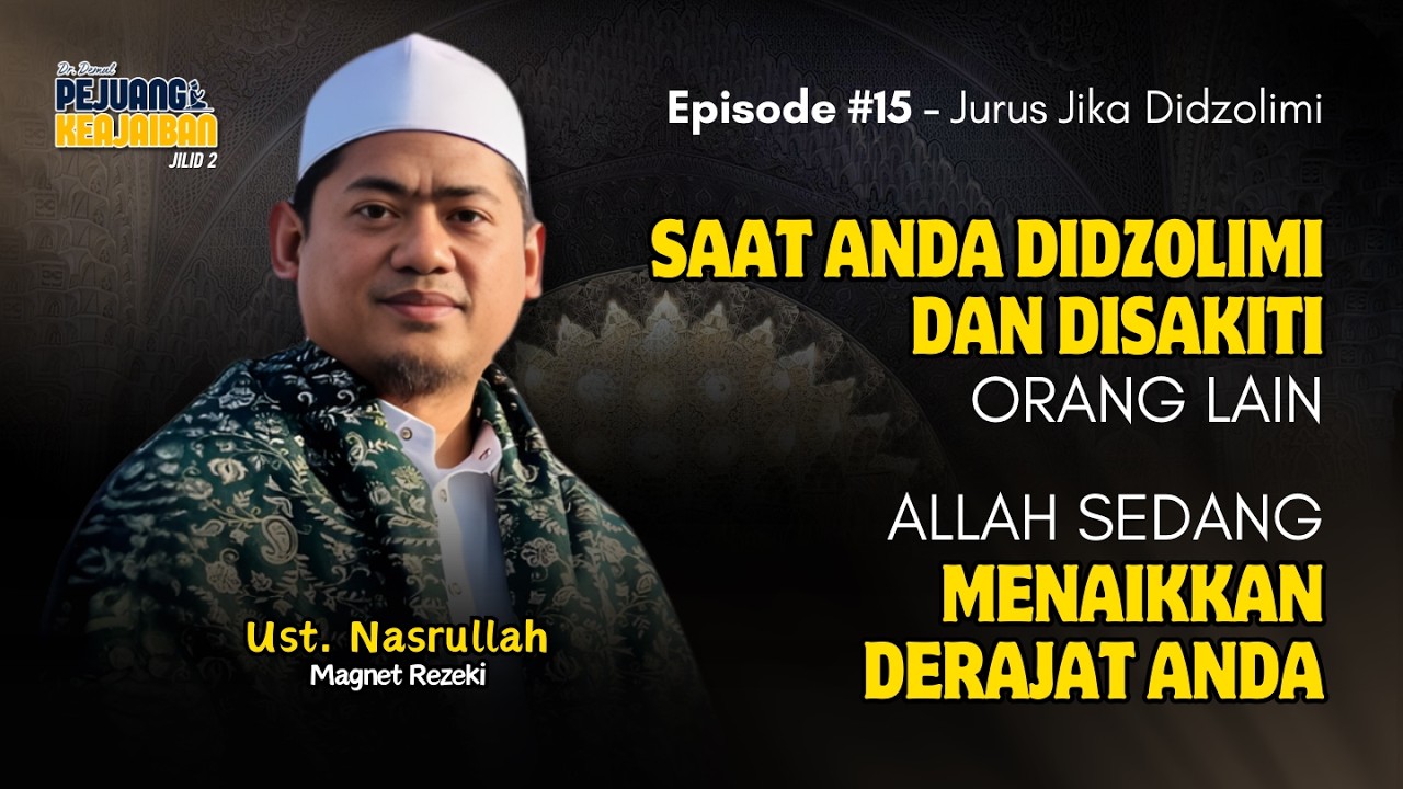 SAAT ANDA DIDZOLIMI DAN DISAKITI ORANG LAIN ALLAH SEDANG MENAIKKAN DERAJAT ANDA‼️