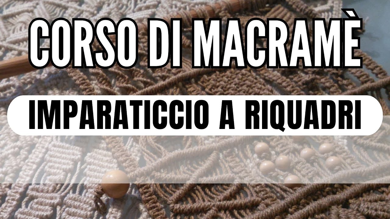 Mini Corso di Macram&egrave; - lezione 0