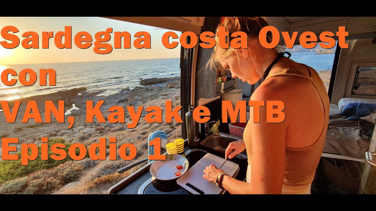 Sardegna in camper. Viaggio costa NORD OVEST con VAN, MTB e Kayak. Scoperta di coste solitarie EP.1