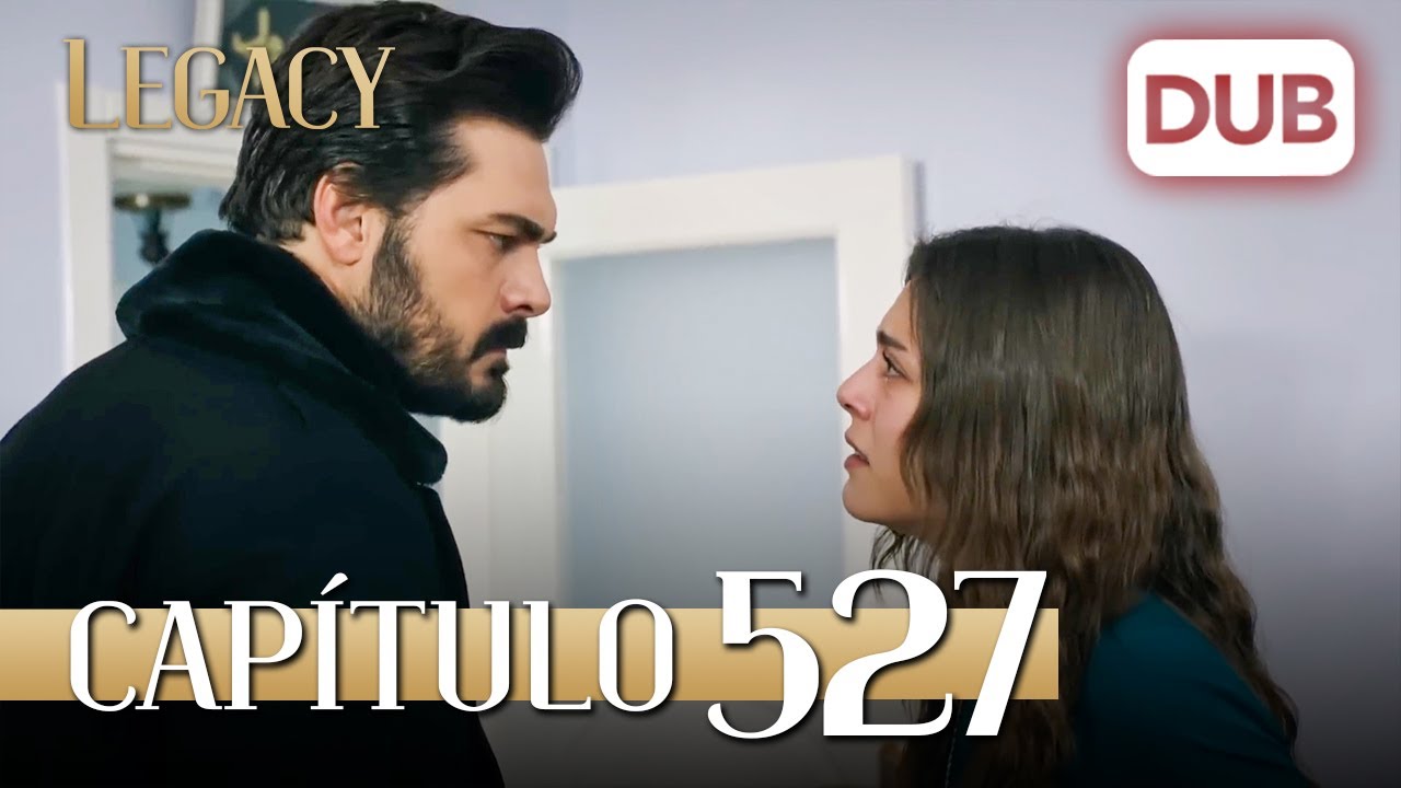 Legacy Capítulo 527 | Doblado al Español (Temporada 2)