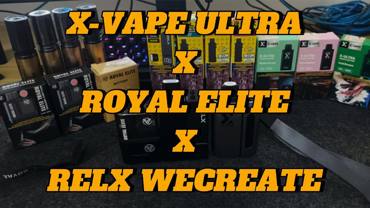 X-VAPE ULTRA VS ROYAL ELITE VS RELX WECREATE 2025!