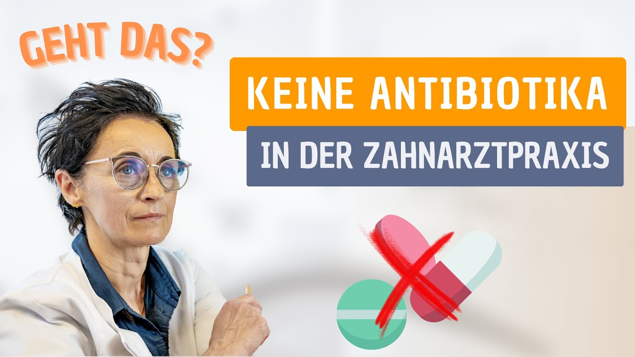 Keine Antibiotika in der Zahnarztpraxis - geht das?