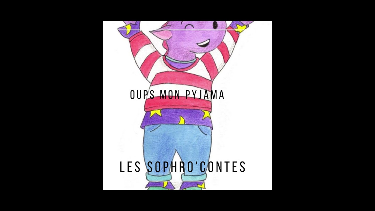 Les Sophro'contes : Oups mon pyjama ! Ressentir la fierté de s'habiller seul.e