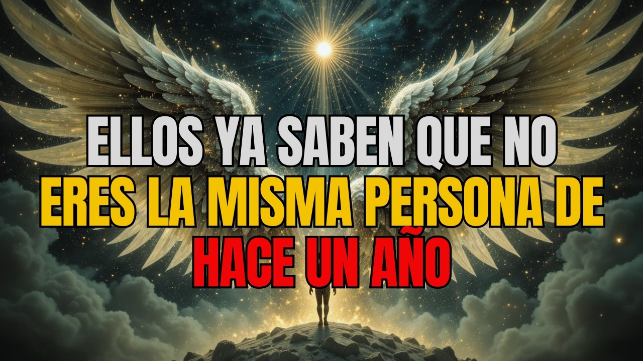 🌟 ELEGIDOS: ELLOS YA SABEN QUE NO ERES LA MISMA PERSONA DE HACE UN AÑO