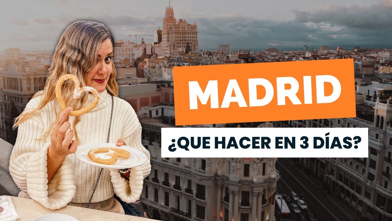 🇪🇸GUÍA PARA MADRID🇪🇸 [Qué hacer en 3 días]