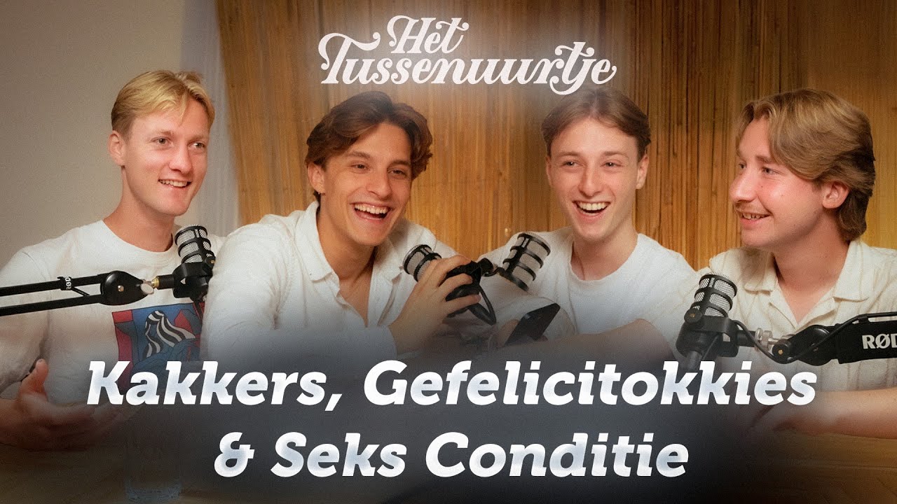 Kakkers, Gefelicitokkies en Seks conditie | Het Tussenuurtje