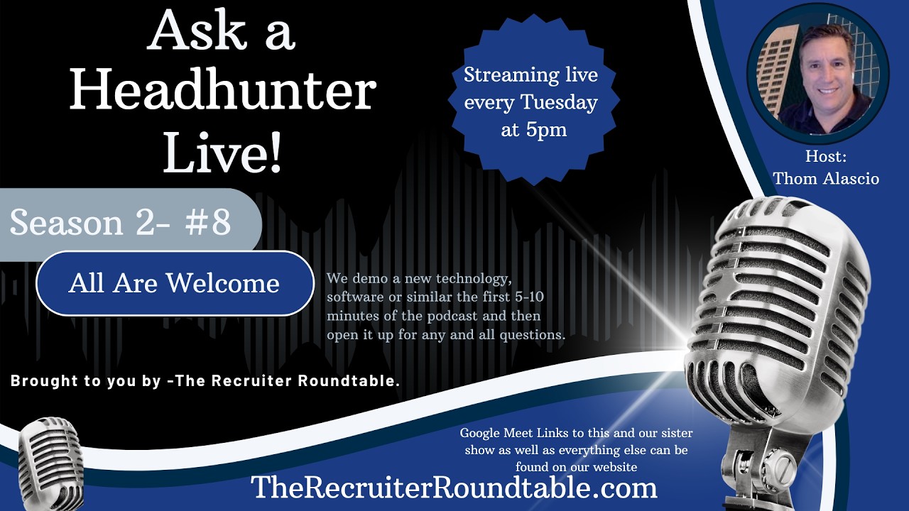 Ask a Headhunter Live! S2 #8 (INTRO ONLY!)