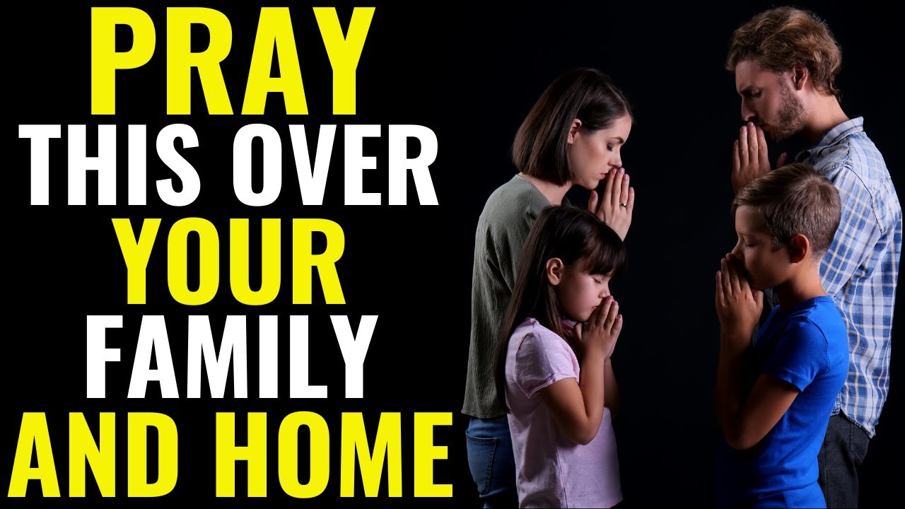 ( ALL NIGHT PRAYER ) LISTEN TO THIS PRAYER TO BLESS YOUR HOME AND FAMILY