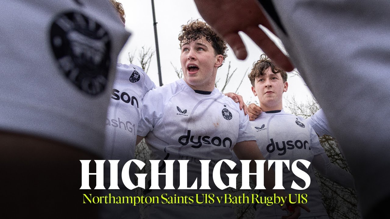 📺 Match Highlights: Northampton Saints U18 v Bath Rugby U18 | PREM NextGen round 8