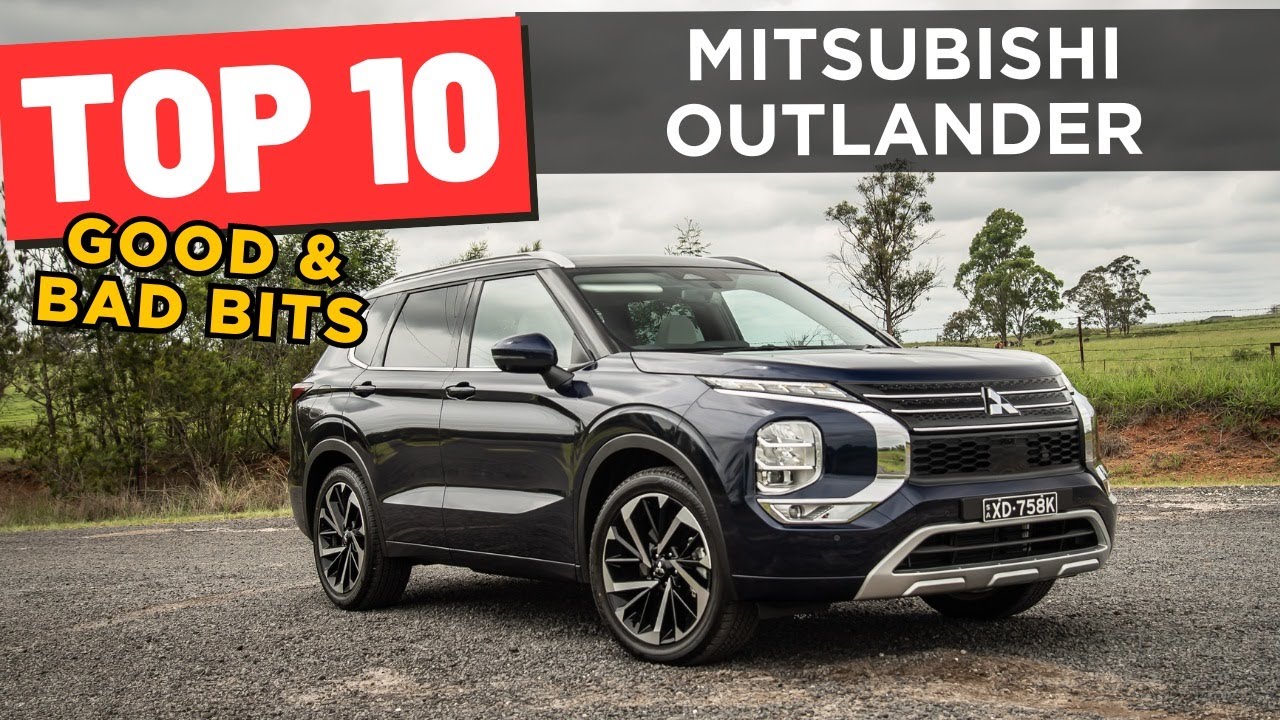 10 лучших и плохих моделей Mitsubishi Outlander 2024 года