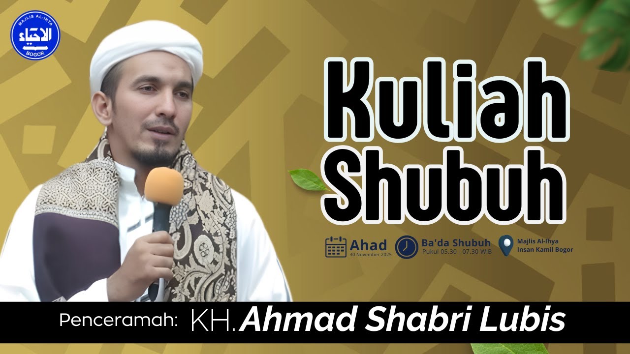 Kuliah Shubuh Ahad | Bersama KH. Shobri Lubis