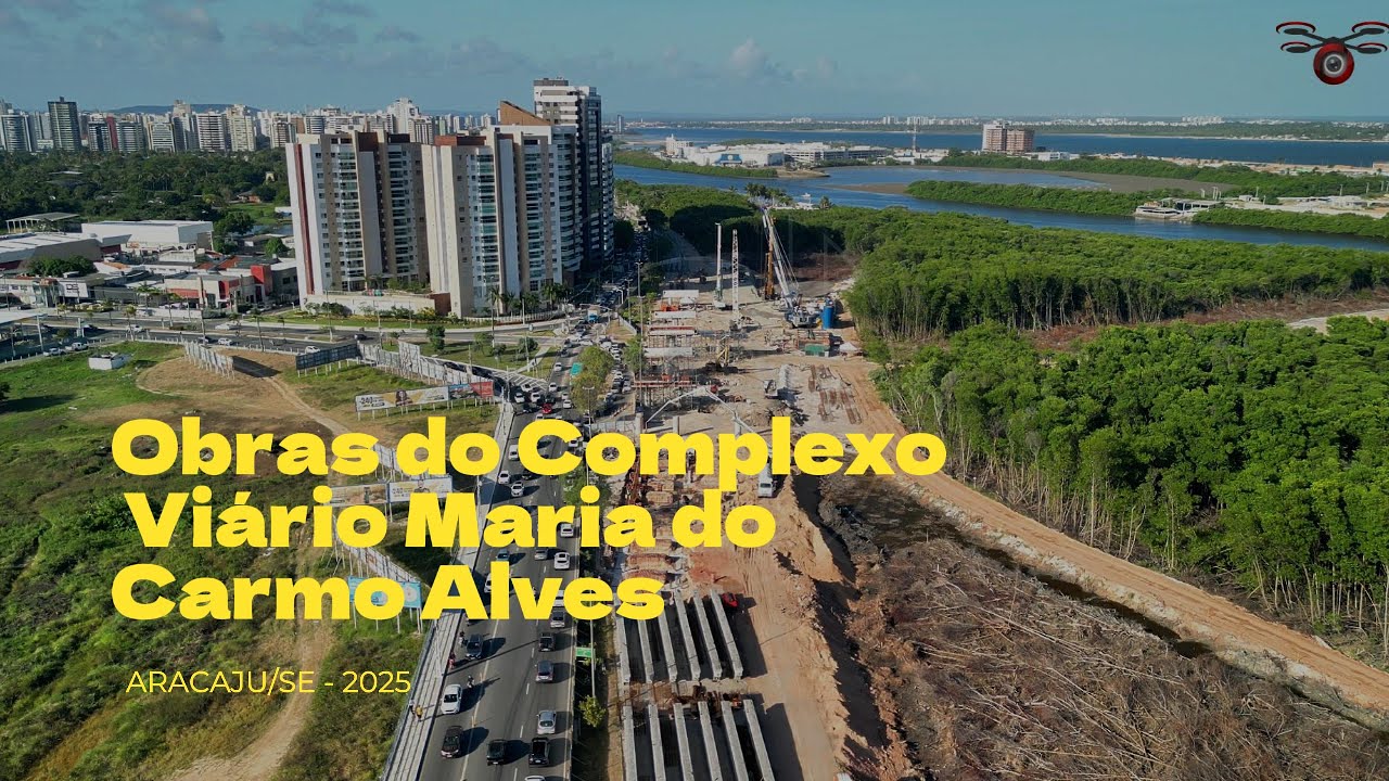 OBRA - COMPLEXO VIÁRIO MARIA DO CARMO ALVES - Aracaju/SE.