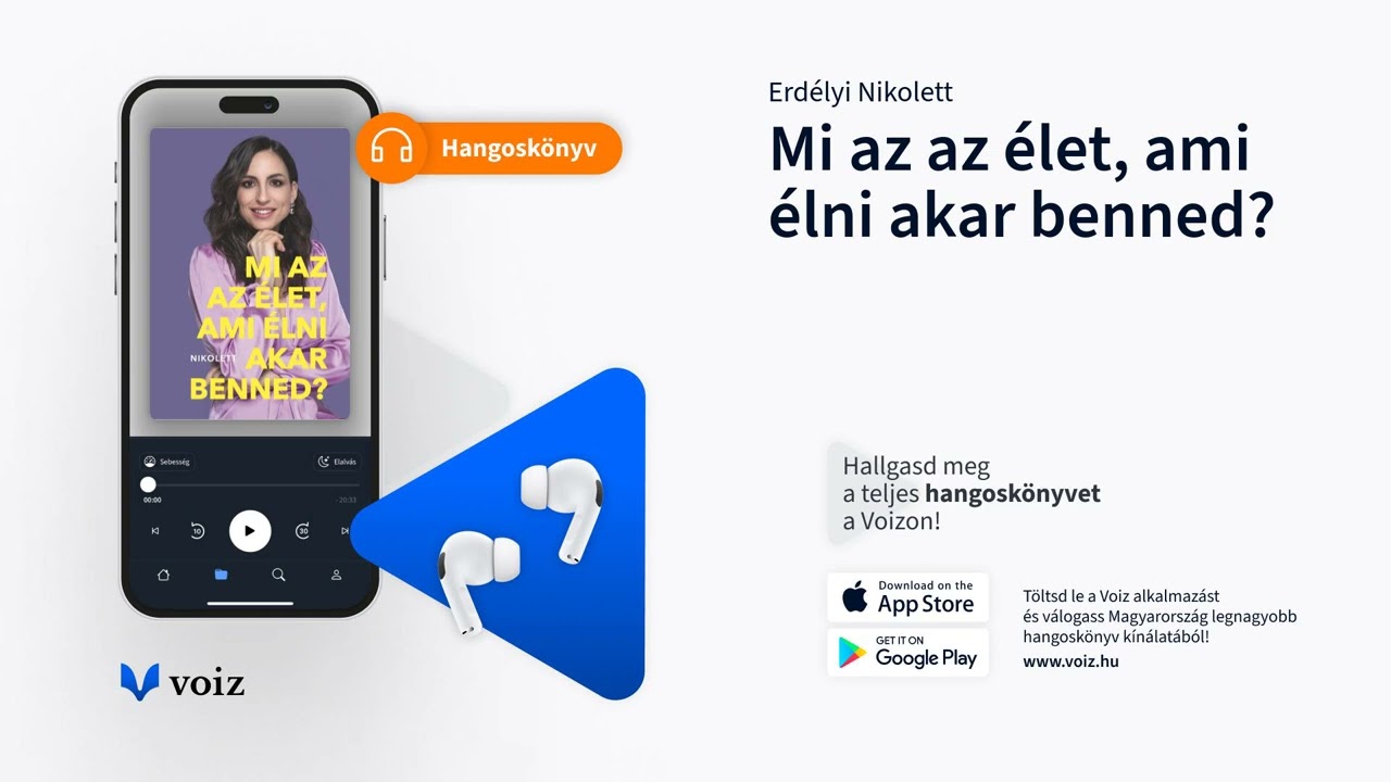 Mi az az élet, ami élni akar benned? - Erdélyi Nikolett - VOIZ hangoskönyv