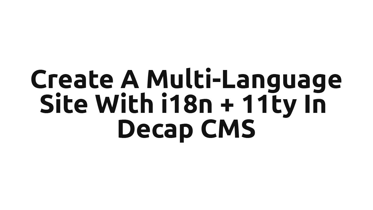 Creating an Multi-Language Internationalised Website & Food Menu with Eleventy, i18n, and Decap CMS