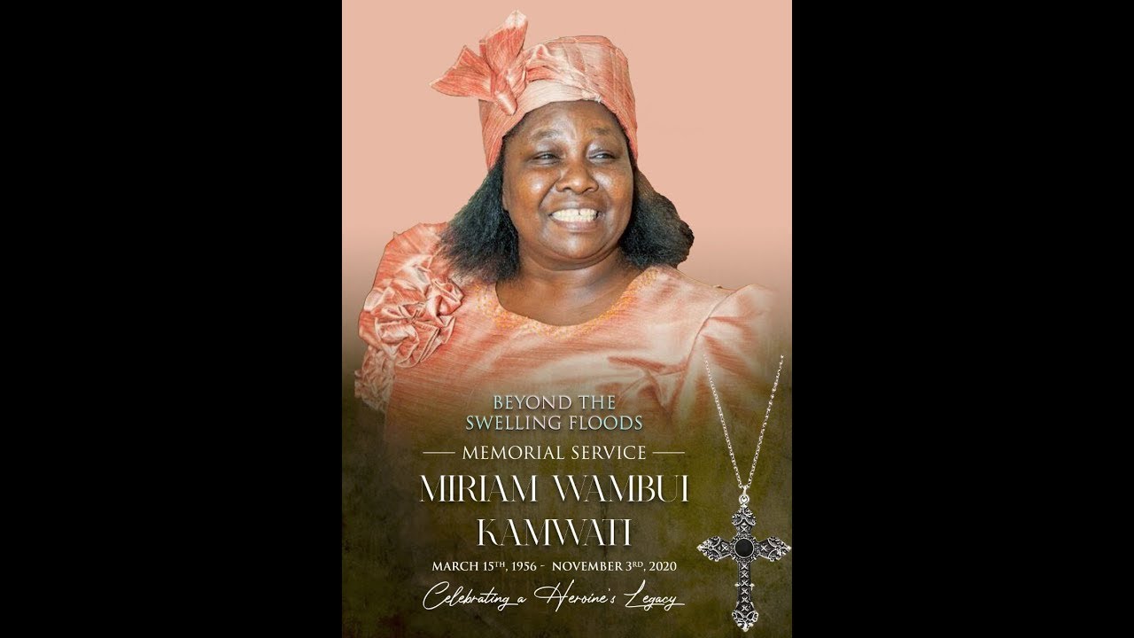 Miriam Wambui Kamwati Memorial Service :: 6th November 2020