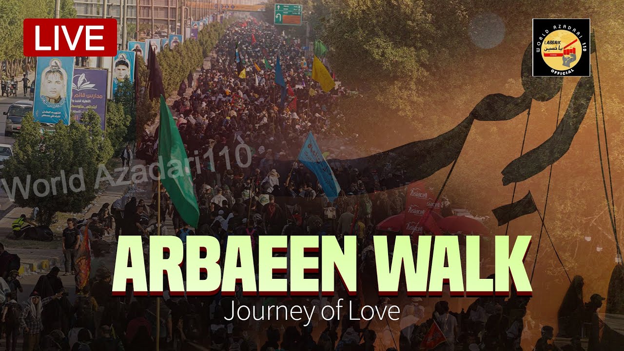 🔴 Live Arbaeen Walk 2022 | Najaf to Karbala 1444 Hijri | Journey of Love |