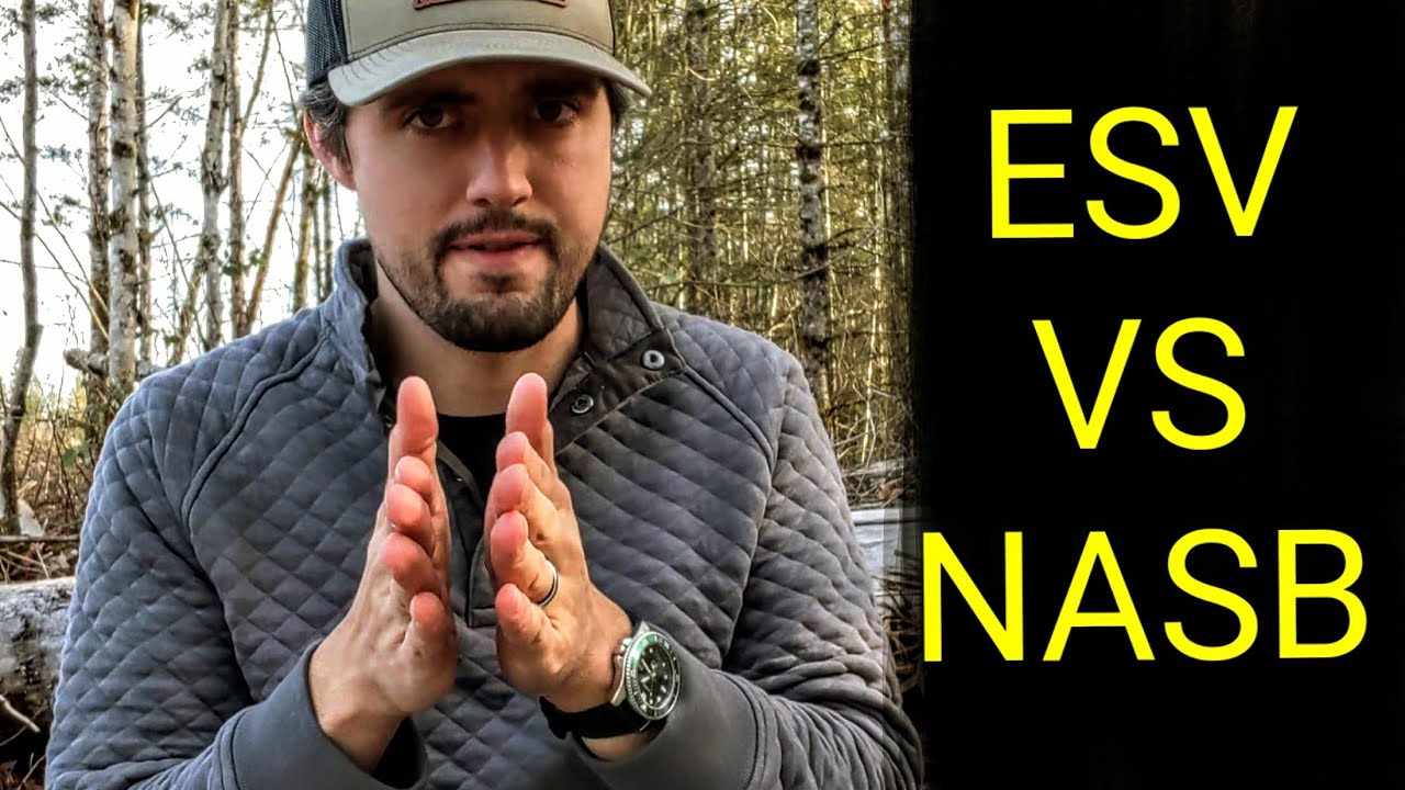 English Standard Version vs the New American Standard Bible: Which is best?!