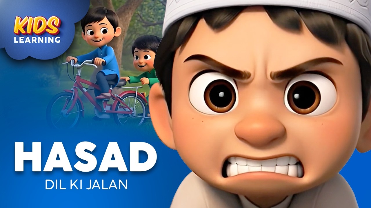 Hasad Kya Hota Hai? | Dil Ki Jalan Se Shukr Tak | Islamic Moral Story for Kids