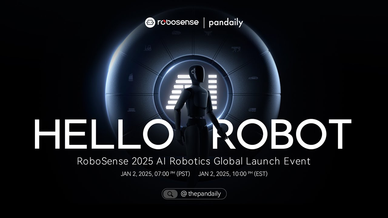 Hello ROBOT--RoboSense 2025 AI Robotics Global Launch Event