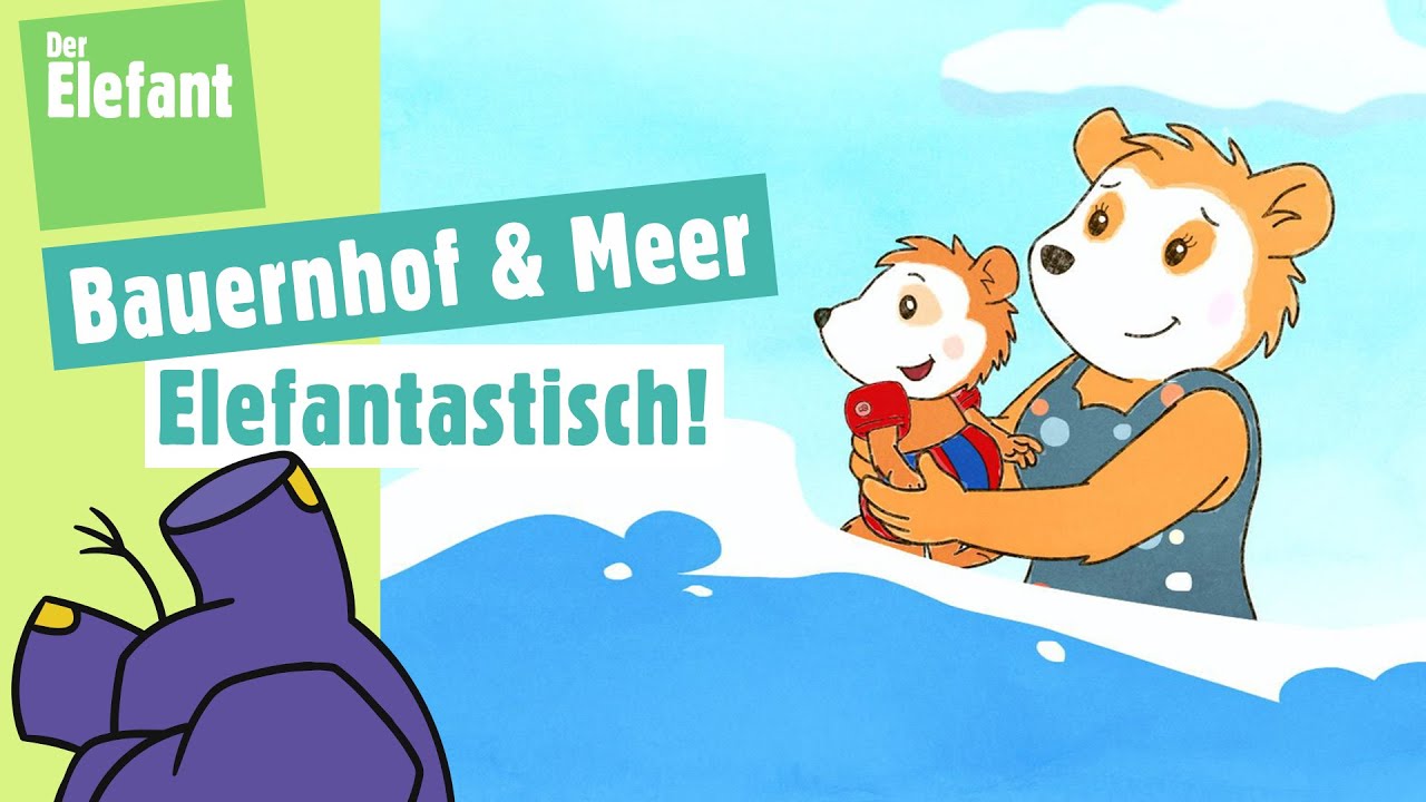 Bobo besucht einen Bauernhof für Kinder & Bobo fährt ans Meer | Der Elefant | WDR