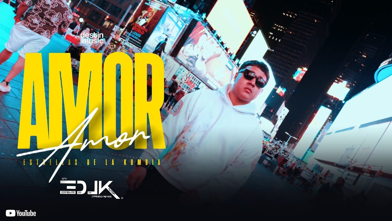 AMOR - ESTRELLAS DE LA KUMBIA - VIDEO OFICIAL🔥