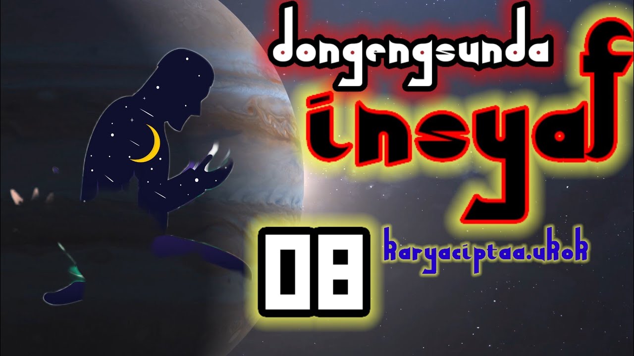 Dongeng Sunda INSYAF par-08