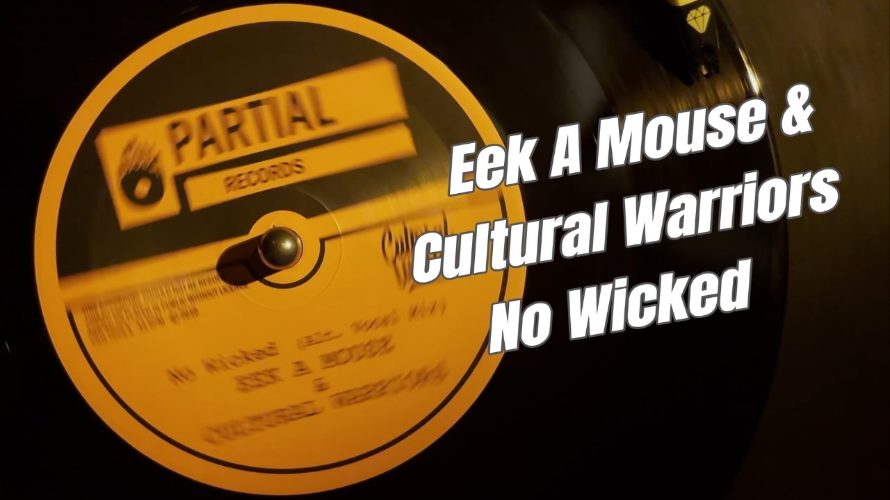 Eek A Mouse & Cultural Warriors, Russ D ‎- No Wicked | 7