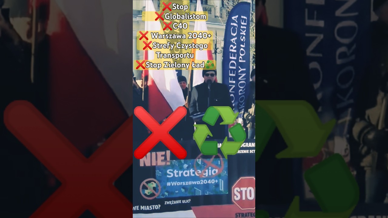 ❌Stop❌Globalistom❌C40❌ Warszawa 2040+❌Strefy Czystego Transportu❌Stop Zielony Ład♻️