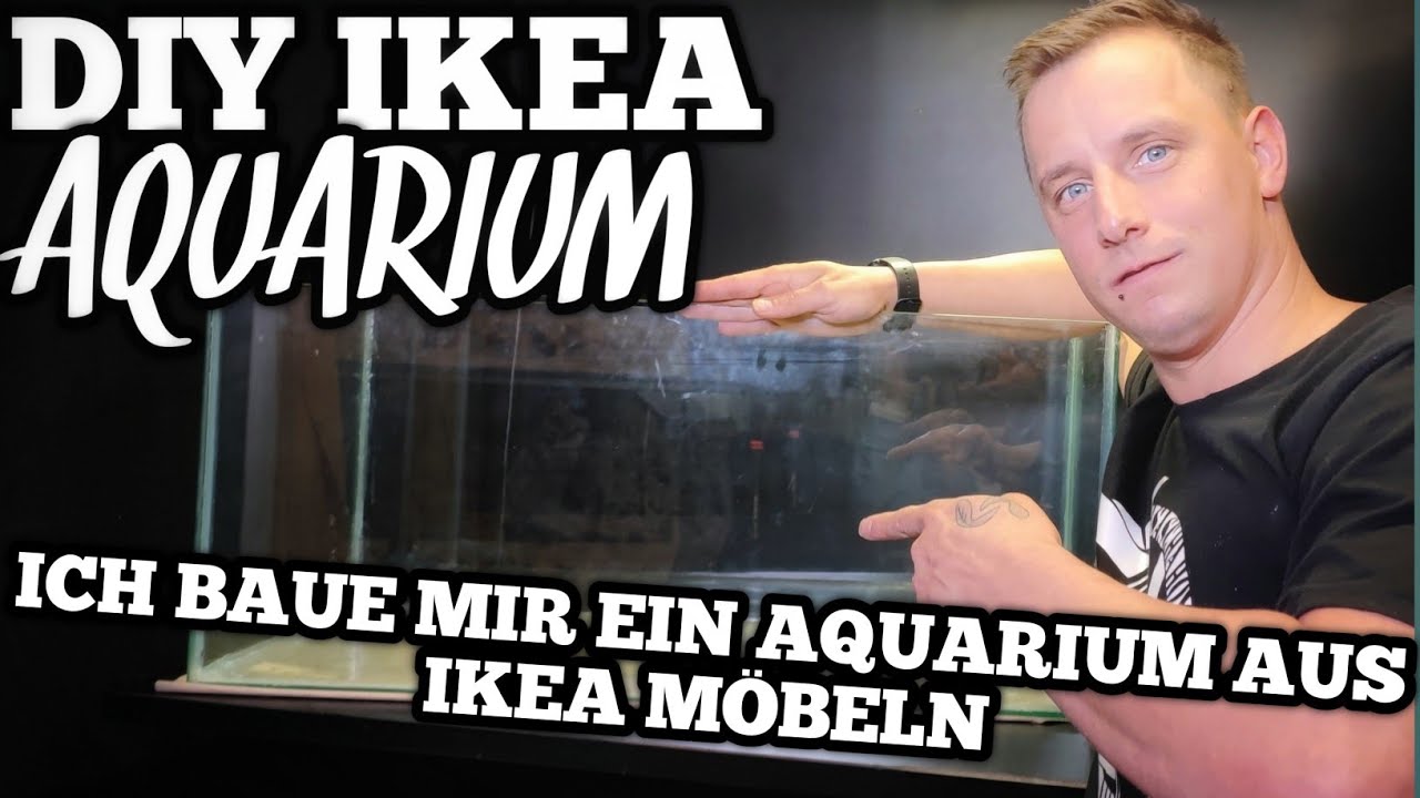 Ich baue mir ein DIY AQUARIUM von IKEA!