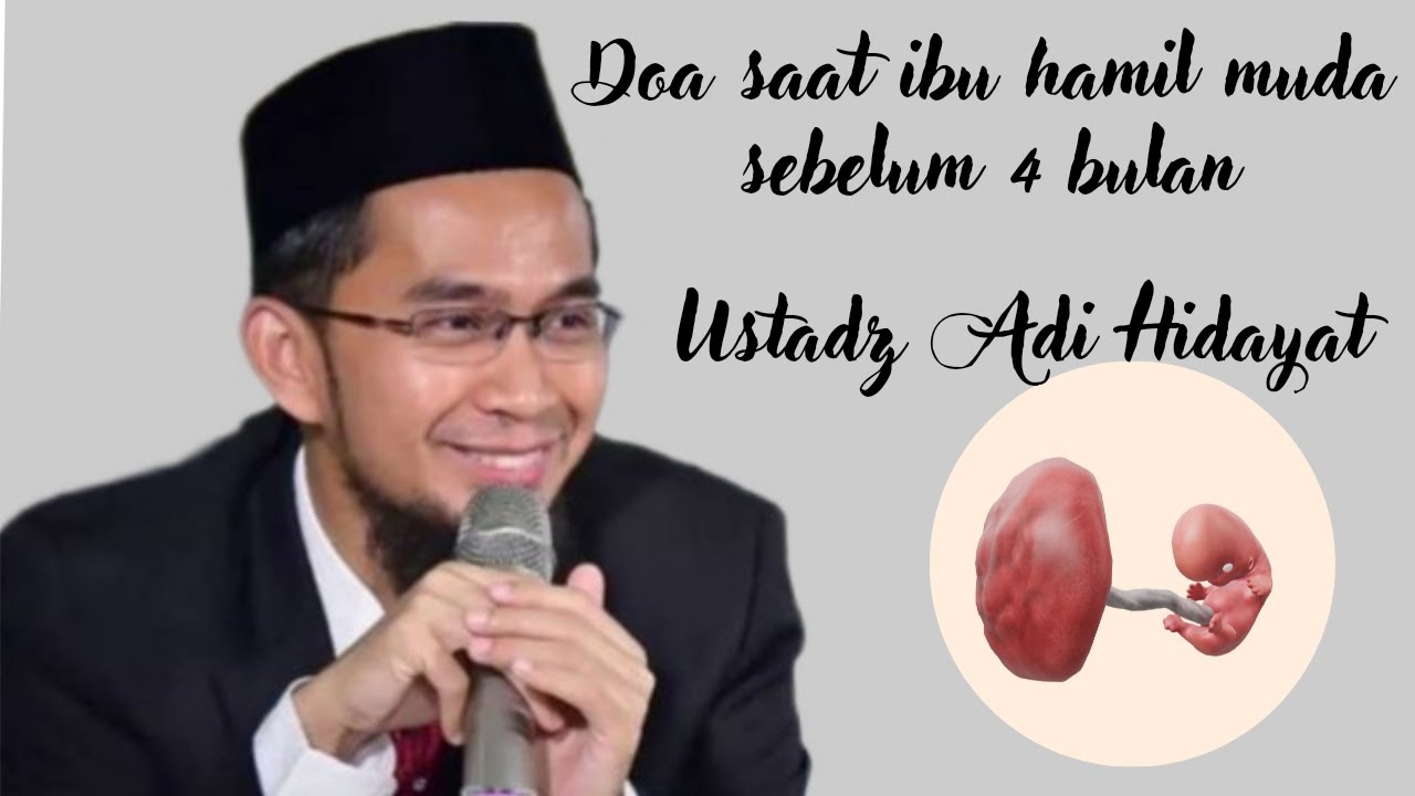 Doa saat ibu hamil muda sebelum ruh ditiupkan ke janin || Ustadz Adi Hidayat