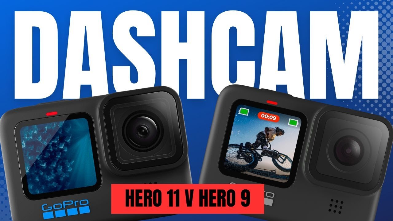 GOPRO HERO 11 vs GOPRO HERO 9 : Dashcam Comparison