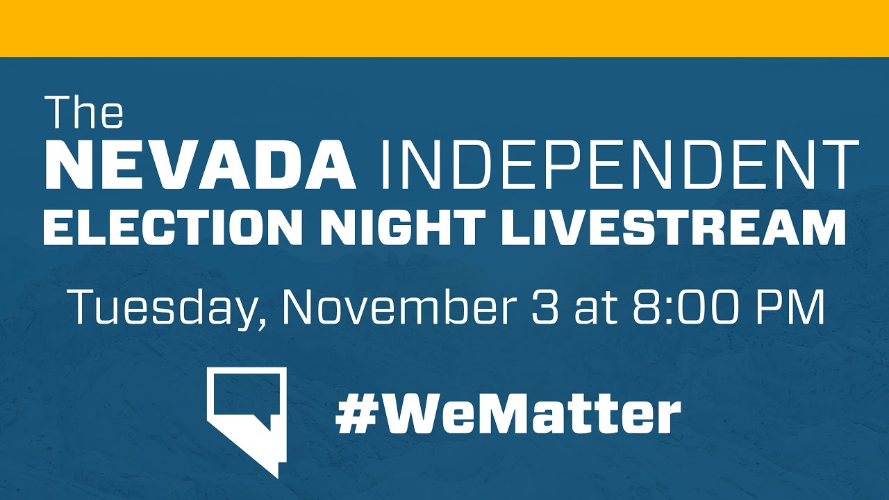 The Nevada Independent Election Night Livestream