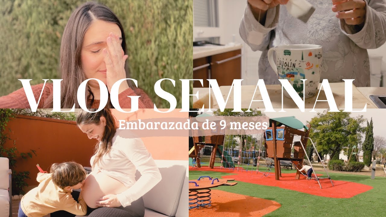 VLOG SEMANAL embarazada de 9 meses | MAM&Aacute; EN CASA: novedades embarazo, recetas, men&uacute; semanal y m&aacute;s