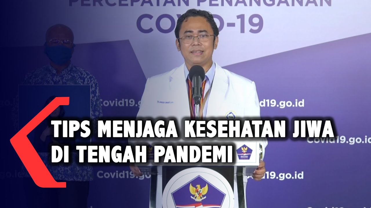 [FULL] Tips Menjaga Kesehatan Jiwa di Tengah Pandemi Corona