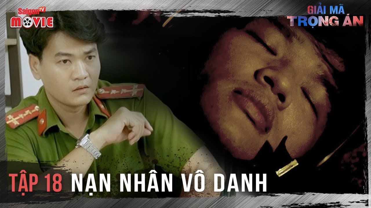 Giải Mã Trọng Án - Full Tập 18