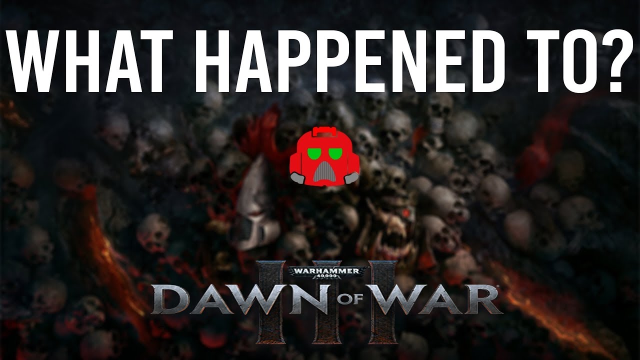 What Happened to Dawn of War 3?- When Good Sequels Go Bad