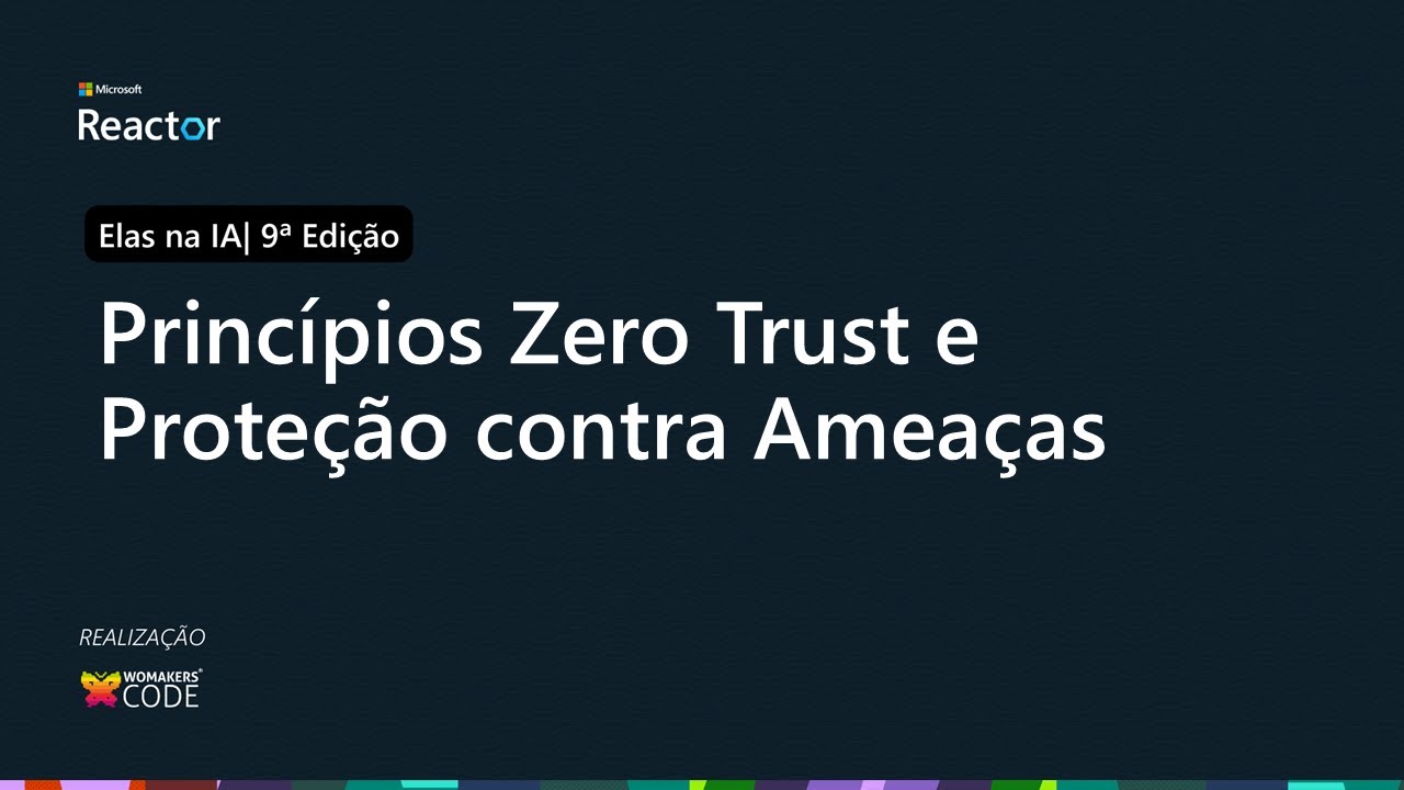 Princípios Zero Trust e Proteção contra Ameaças