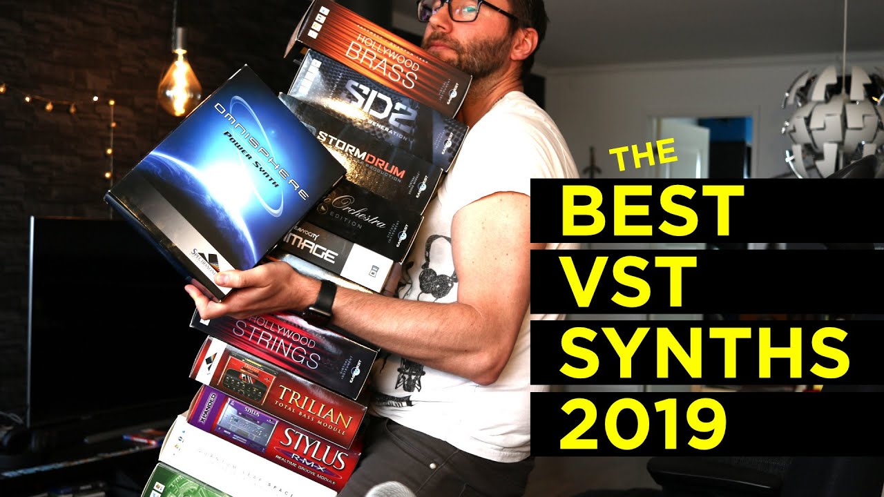 The Best VST Synths 2019