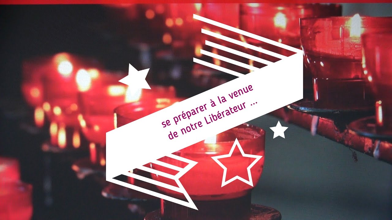 se préparer à la venue du Libérateur      12mn29