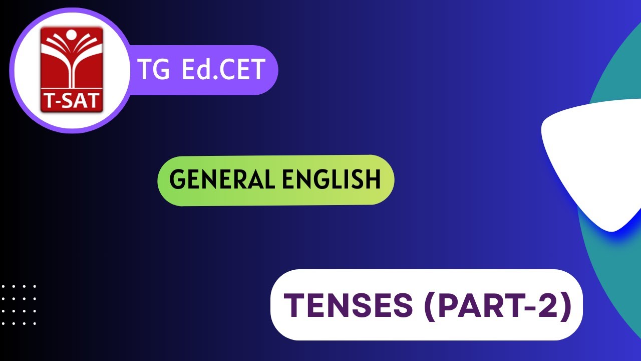 TG Ed.CET | General English - Tenses (Part-2) | T-SAT